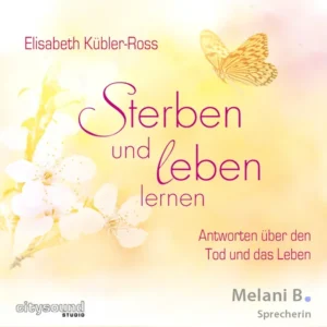 Cover des Hörbuchs „Sterben und leben lernen“