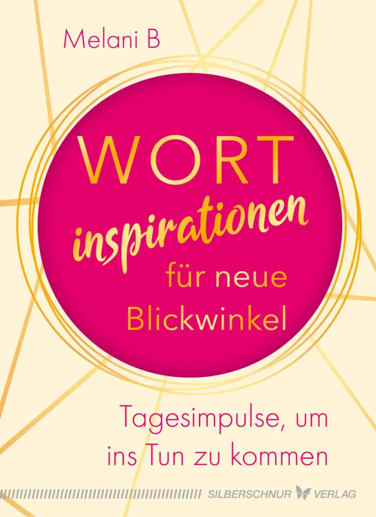 Cover des Buchs „Wortinspirationen für neue Blickwinkel“ von Melani B.